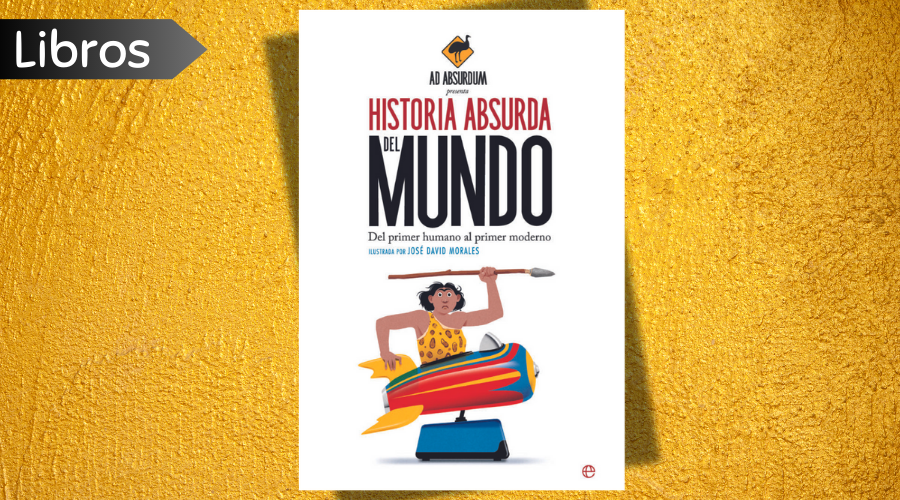 Portada de Historia Absurda del Mundo. Libro de Ad Absurdum